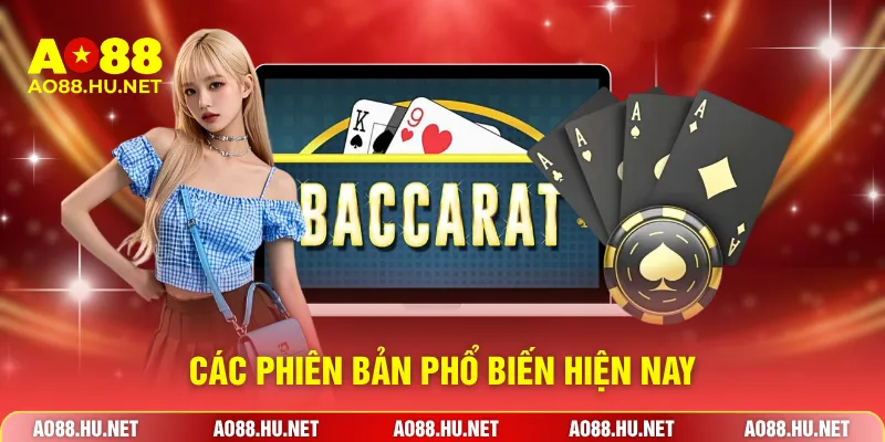 Các phiên bản phổ biến hiện nay