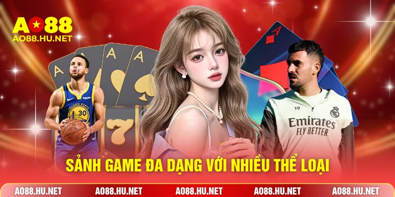Sảnh game đa dạng với nhiều thể loại